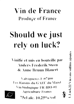 アンダース・フレデリック・スティーン・ヴァン・ド・フランス・ロゼ・ペティアン・ナチュレル・シュドゥ・ウィ・ジャスト・リライ・オン・ラック？ 2022