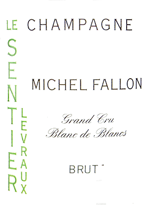 ミッシェル・ファロン・シャンパーニュ・グラン・クリュ・ブラン・ド・ブラン・ブリュット・ル・サンティエ・ルヴロー NV（2020）2024/12/13