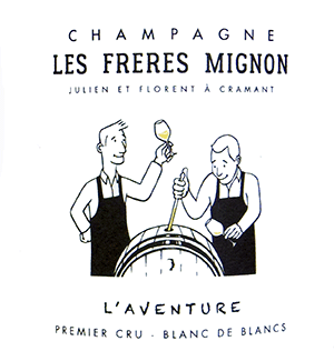 レ・フレール・ミニヨン・シャンパーニュ・ブラン・ド・ブラン 1erCRU エクストラ・ブリュット・キュヴェ・アヴァンチュール NV 2021（2025/1/09）